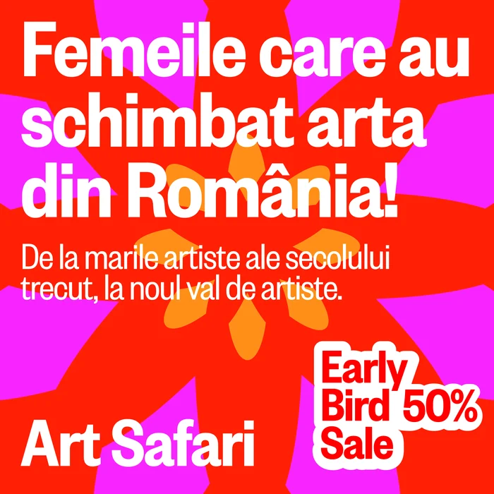 ---------Art-Safari-Femei-o-nou-ediie-din-6-septembrie-De-la-marile-artiste-ale-secolului-trecut-Regina-Maria-i-Cecilia-Cuescu-Storck-la-noul-val-de-artiste-contemporane