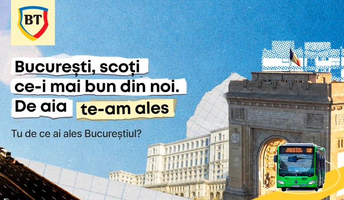 Banca Transilvania lansează o campanie care adună poveștile celor care au ales Bucureștiul